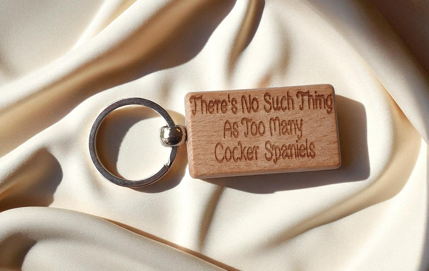 Cocker Spaniel Keyring Gift There's No Such Thing As Too Many Nice Cute Engraved Wooden Key Fob Novelty Dog Owner Present