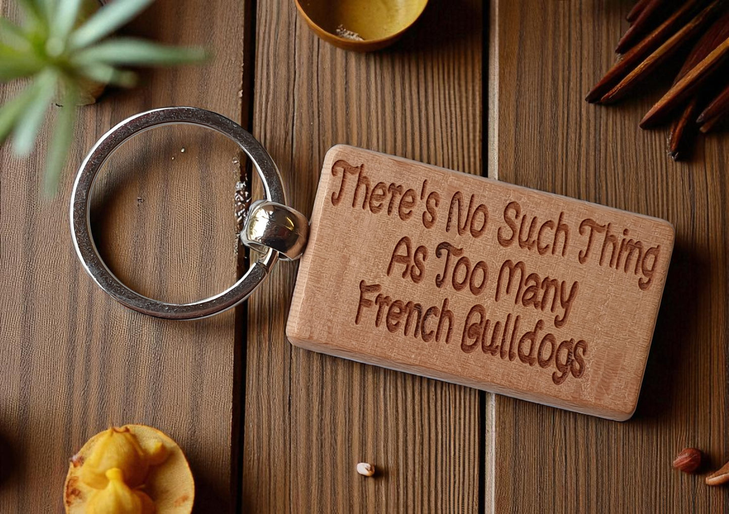 French Bulldog Keyring Gift There's No Such Thing As Too Many Nice Cute Engraved Wooden Key Fob Novelty Dog Owner Present