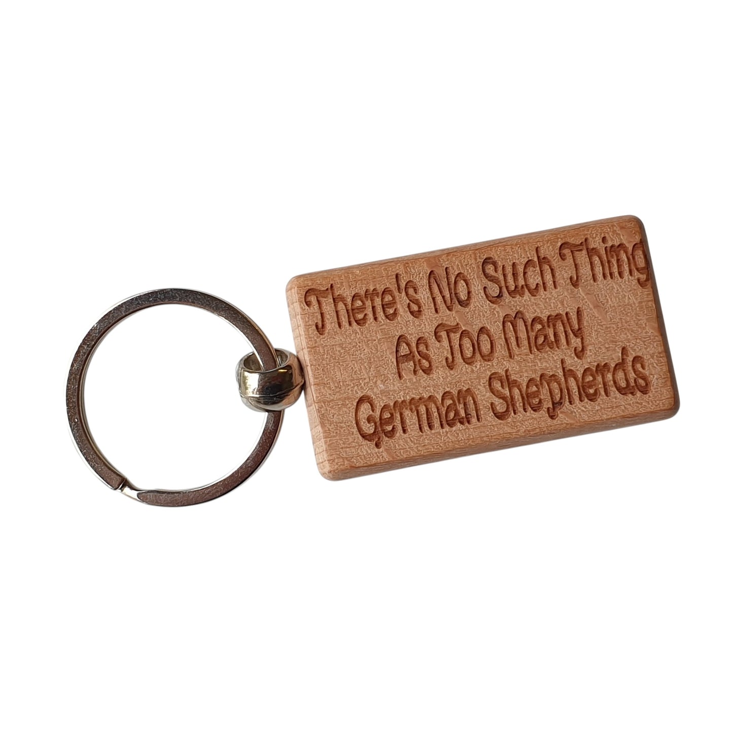 German Shepherd Keyring Gift There's No Such Thing As Too Many Nice Cute Engraved Wooden Key Fob Novelty Dog Owner Present