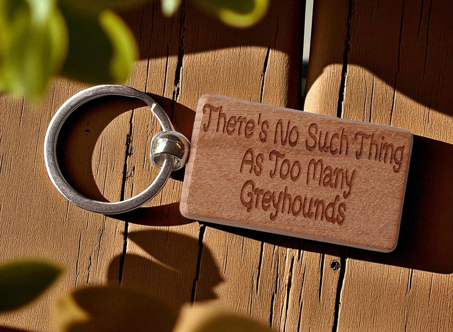Greyhound Keyring Gift There's No Such Thing As Too Many Nice Cute Engraved Wooden Key Fob Novelty Dog Owner Present