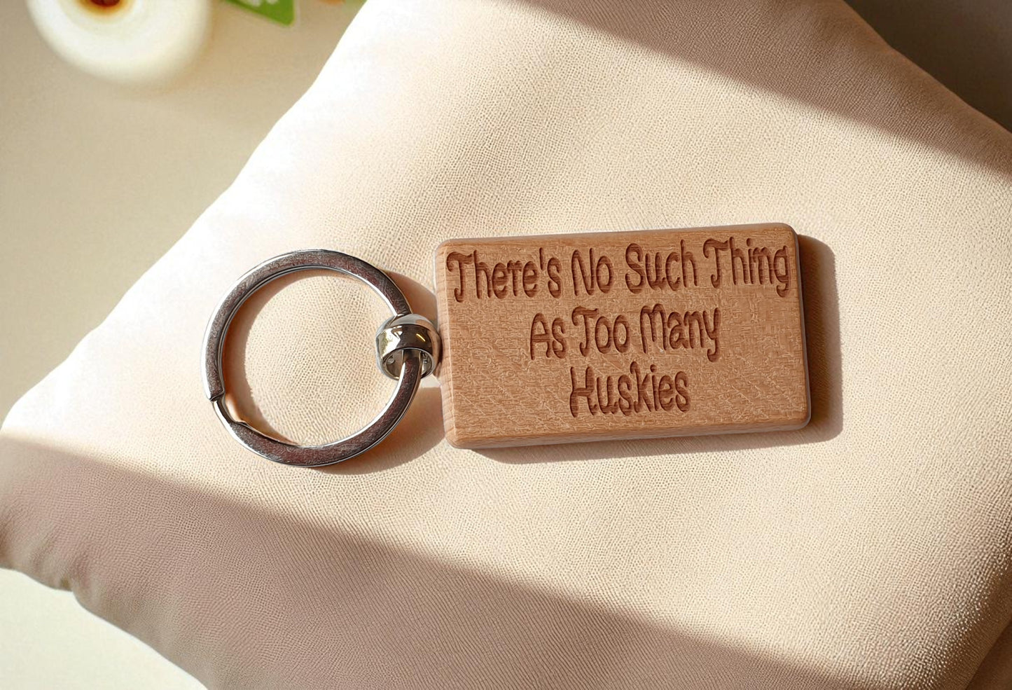Husky Keyring Gift There's No Such Thing As Too Many Nice Cute Engraved Wooden Key Fob Novelty Dog Owner Present