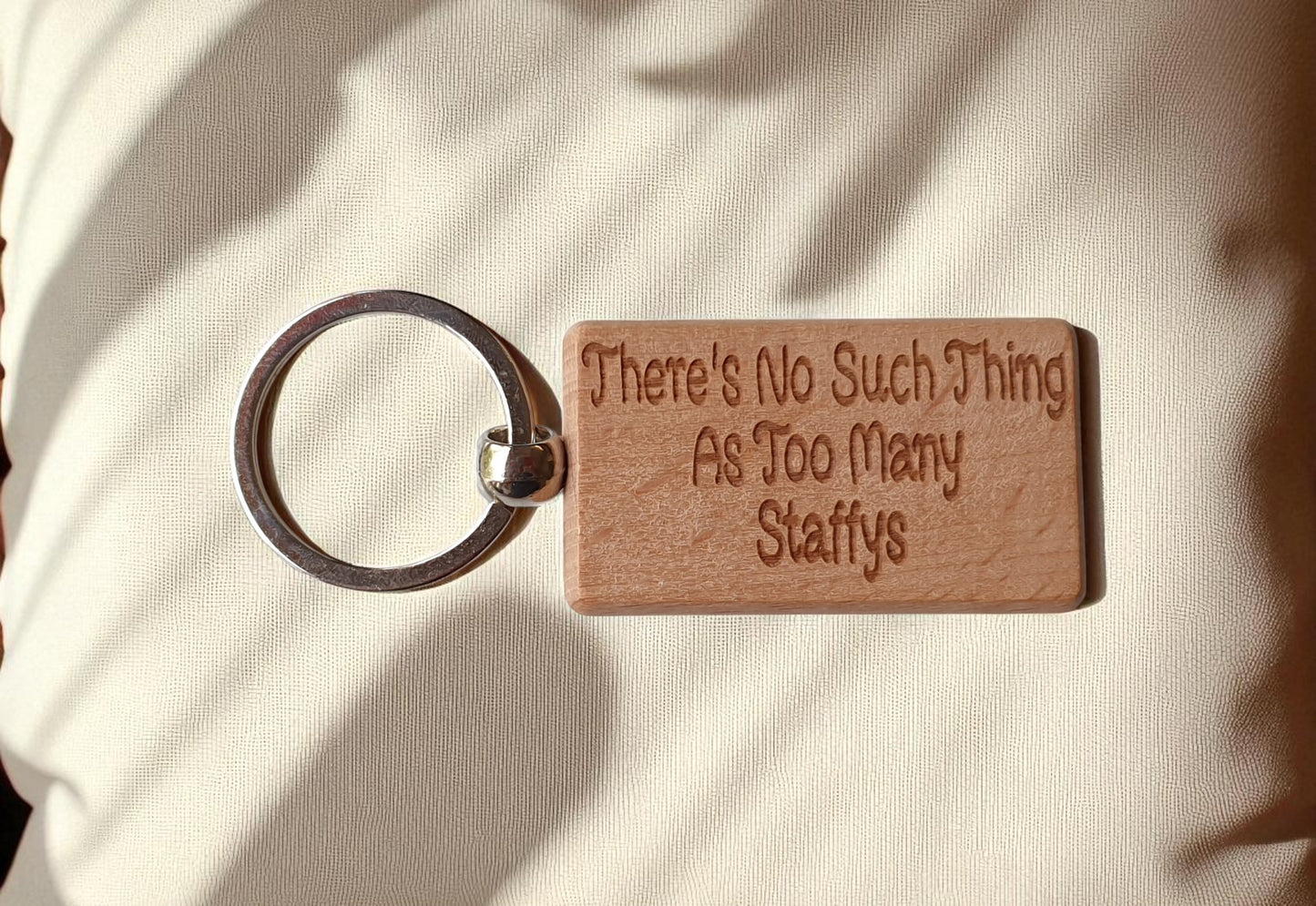 Staffy Keyring Gift There's No Such Thing As Too Many Nice Cute Engraved Wooden Key Fob Novelty Dog Owner Present