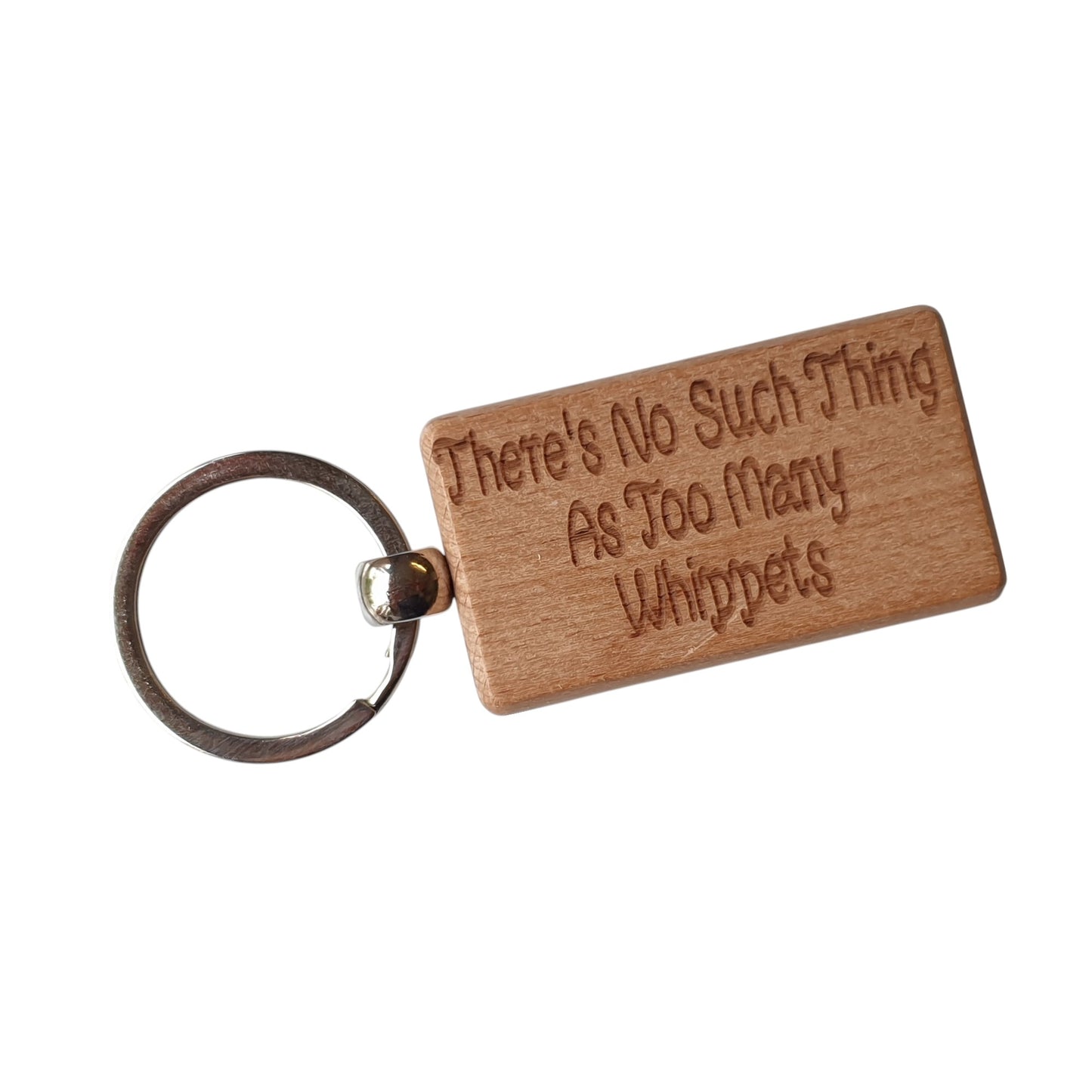Whippet Keyring Gift There's No Such Thing As Too Many Nice Cute Engraved Wooden Key Fob Novelty Dog Owner Present