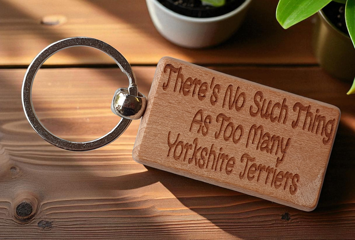 Yorkshire Terrier Keyring Gift There's No Such Thing As Too Many Nice Cute Engraved Wooden Key Fob Novelty Dog Owner Present
