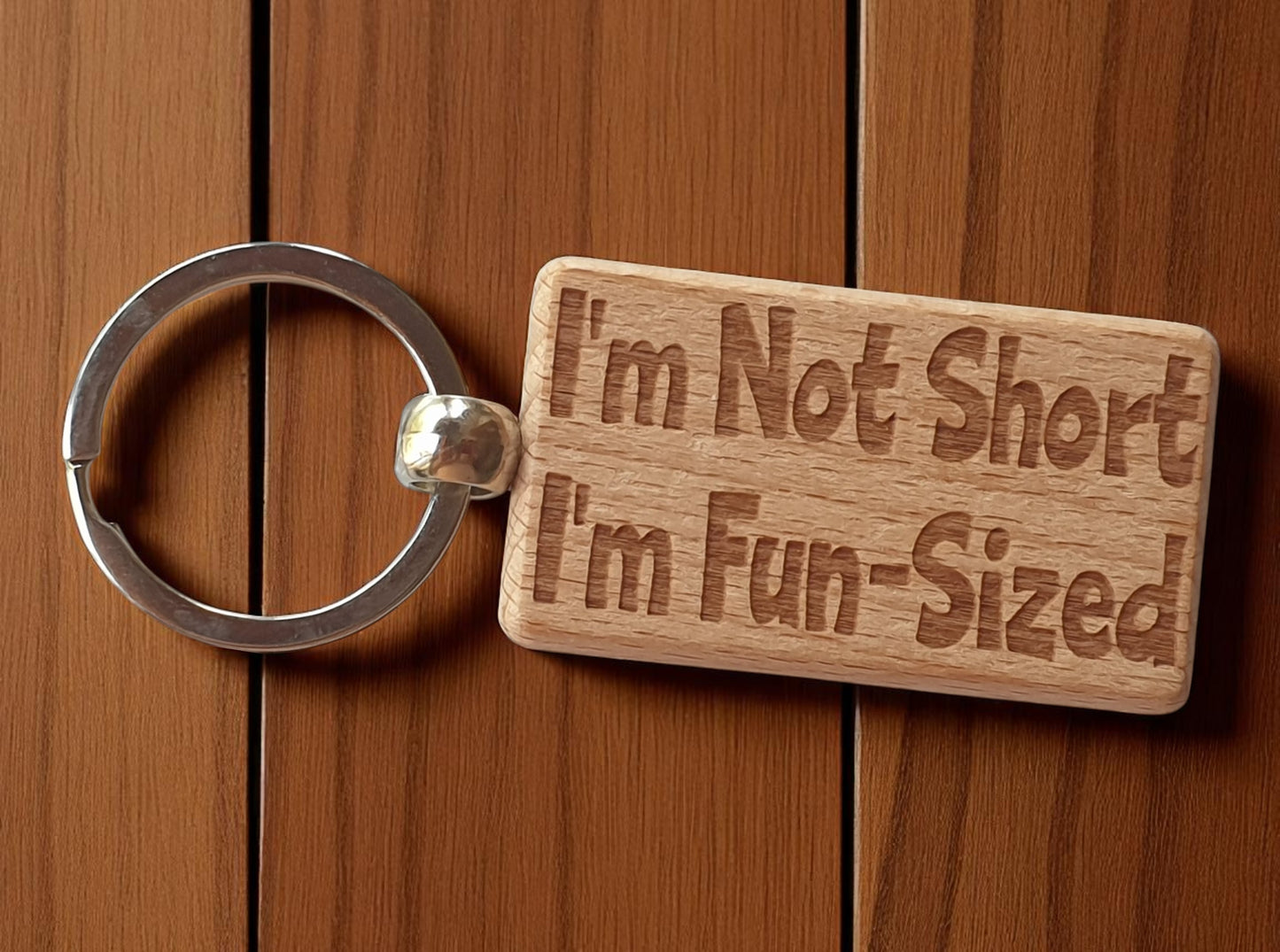 Funny Keyring Gift I'm Not Short I'm Fun Sized Engraved Wooden Key Fob Fun Novelty Nice Cute Present