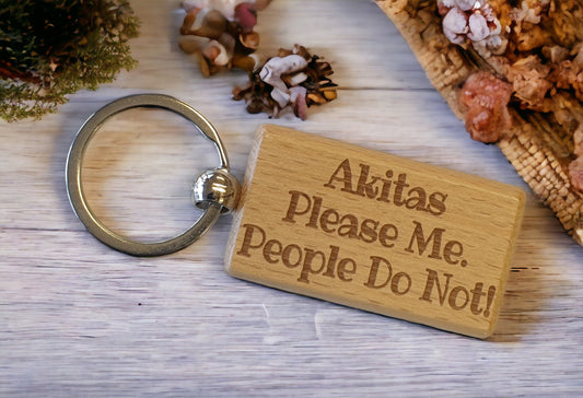 Akita Keyring Gift - * Please Me People Do Not - Nice Cute Engraved Wooden Key Fob Novelty Dog Owner Present