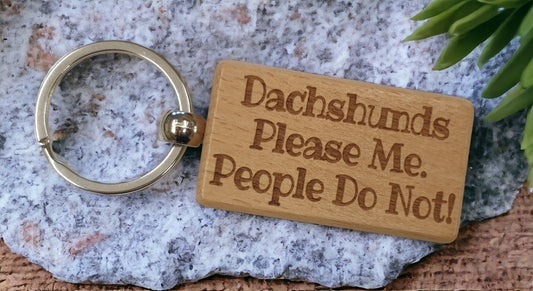 Dachshund Keyring Gift - * Please Me People Do Not - Nice Cute Engraved Wooden Key Fob Novelty Dog Owner Present