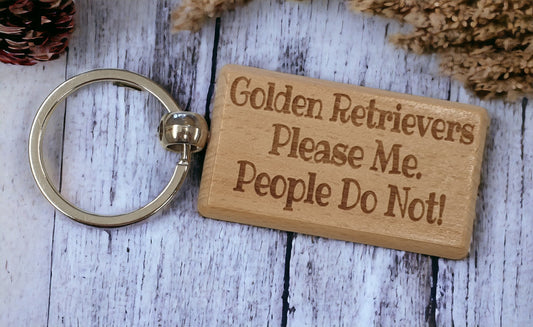 Golden Retriever Keyring Gift - * Please Me People Do Not - Nice Cute Engraved Wooden Key Fob Novelty Dog Owner Present