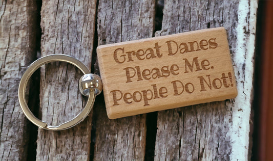 Great Dane Keyring Gift - * Please Me People Do Not - Nice Cute Engraved Wooden Key Fob Novelty Dog Owner Present