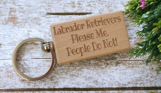 Labrador Retriever Keyring Gift - * Please Me People Do Not - Nice Cute Engraved Wooden Key Fob Novelty Dog Owner Present