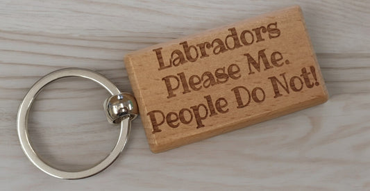 Labrador Keyring Gift - * Please Me People Do Not - Nice Cute Engraved Wooden Key Fob Novelty Dog Owner Present
