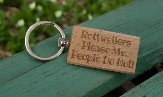 Rottweiler Keyring Gift - * Please Me People Do Not - Nice Cute Engraved Wooden Key Fob Novelty Dog Owner Present