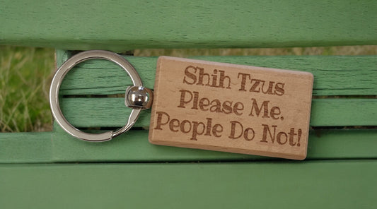 Shih Tzu Keyring Gift - * Please Me People Do Not - Nice Cute Engraved Wooden Key Fob Novelty Dog Owner Present