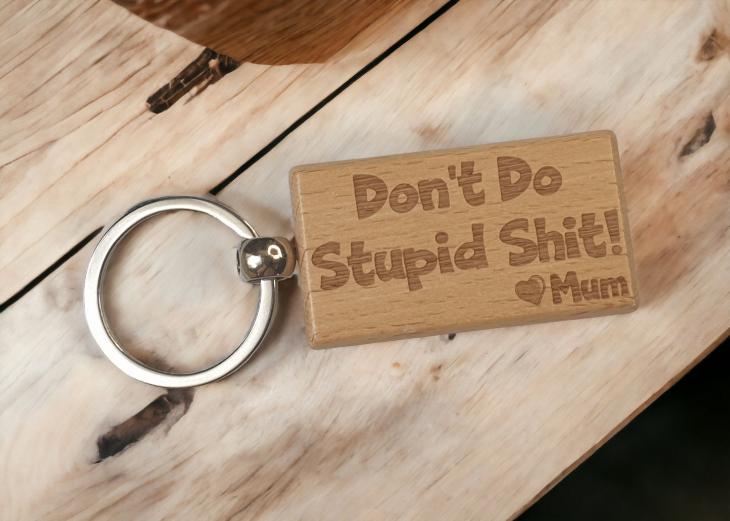 Son Daughter Keyring Gift - Don't Do Stupid Shit Love Heart Mum - Cute Engraved Wooden Key Fob Fun Novelty Nice Custom Present