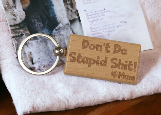 on Daughter Keyring Gift - Don't Do Stupid Shit Love Heart Mum - Cute Engraved Wooden Key Fob Fun Novelty Nice Custom Present