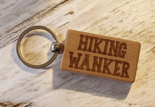 Hiking Keyring Gift - Hiking Wanker - Cute Engraved Wooden Hiker Key Fob Fun Novelty Nice Custom Present