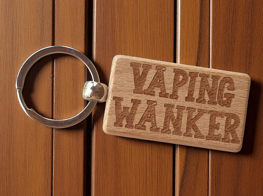 Vape Keyring Gift - Vaping Wanker - Cute Engraved Wooden Vaper Key Fob Fun Novelty Nice Custom Present