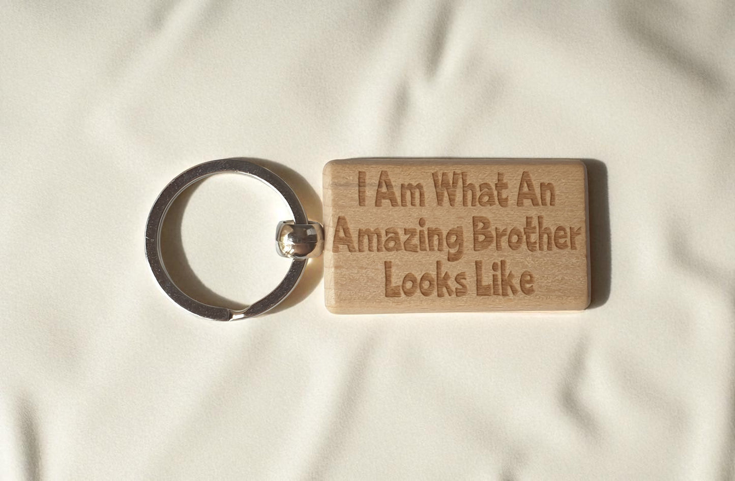 Brother Keyring I Am What An Amazing Looks Like Engraved Wooden Key Fob Present