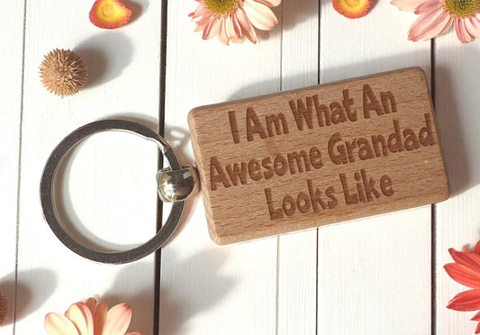 Grandad Keyring Gift I Am what An Awesome Looks Like Engraved Wooden Key Fob Present