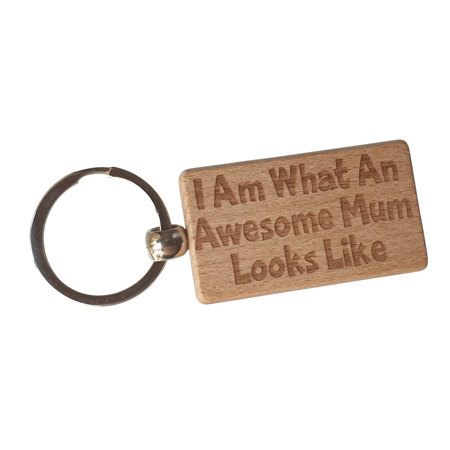 Mum Keyring Gift I Am What An Awesome Looks Like Engraved Wooden Key Fob Present