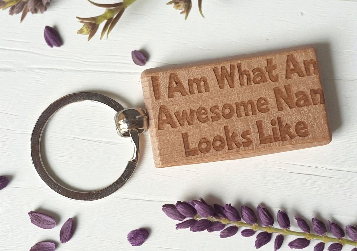 Nan Keyring Gift I Am what An Awesome Looks Like Engraved Wooden Key Fob Present
