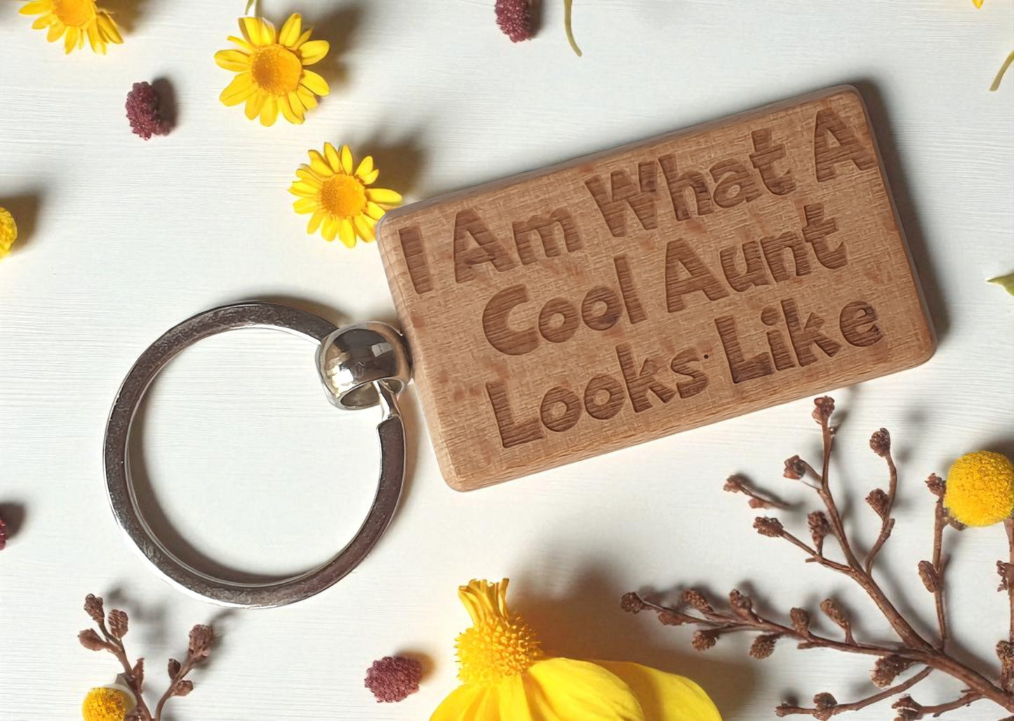 Aunt Keyring Gift I Am What A Cool Looks Like Engraved Wooden Key Fob Present
