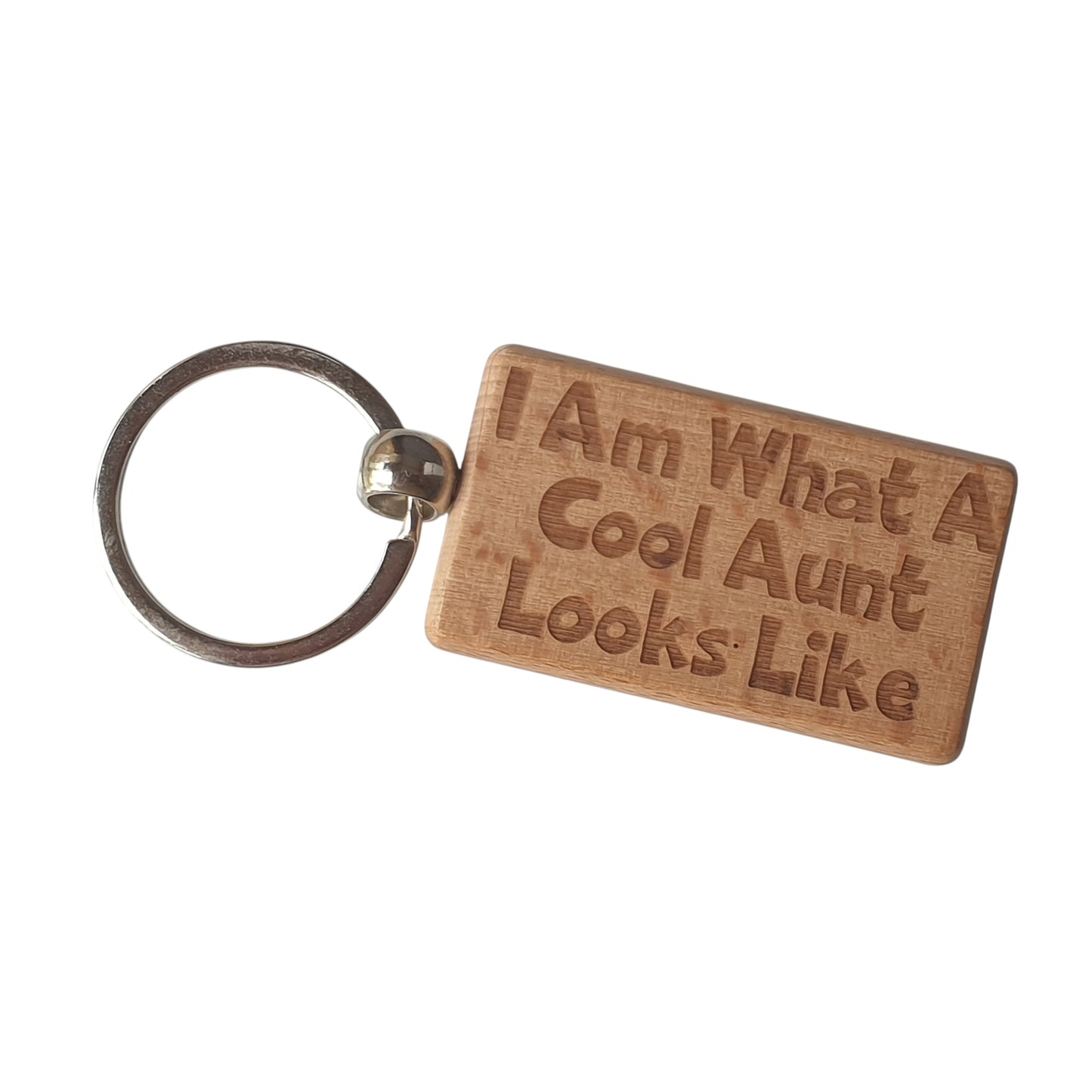 Aunt Keyring Gift I Am What A Cool Looks Like Engraved Wooden Key Fob Present