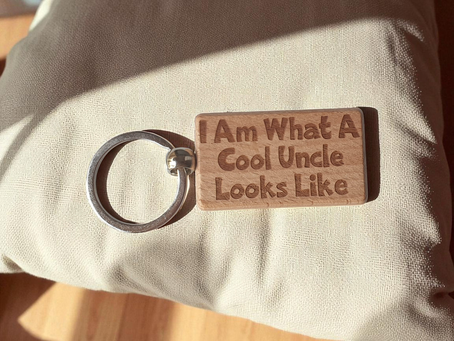 Uncle Keyring Gift I Am What A Cool Looks Like Engraved Wooden Key Fob Present