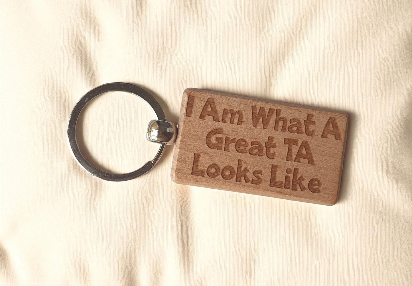 Teaching Assistant Keyring Gift I Am What A Great TA Looks Like Engraved Wooden Key Fob Present