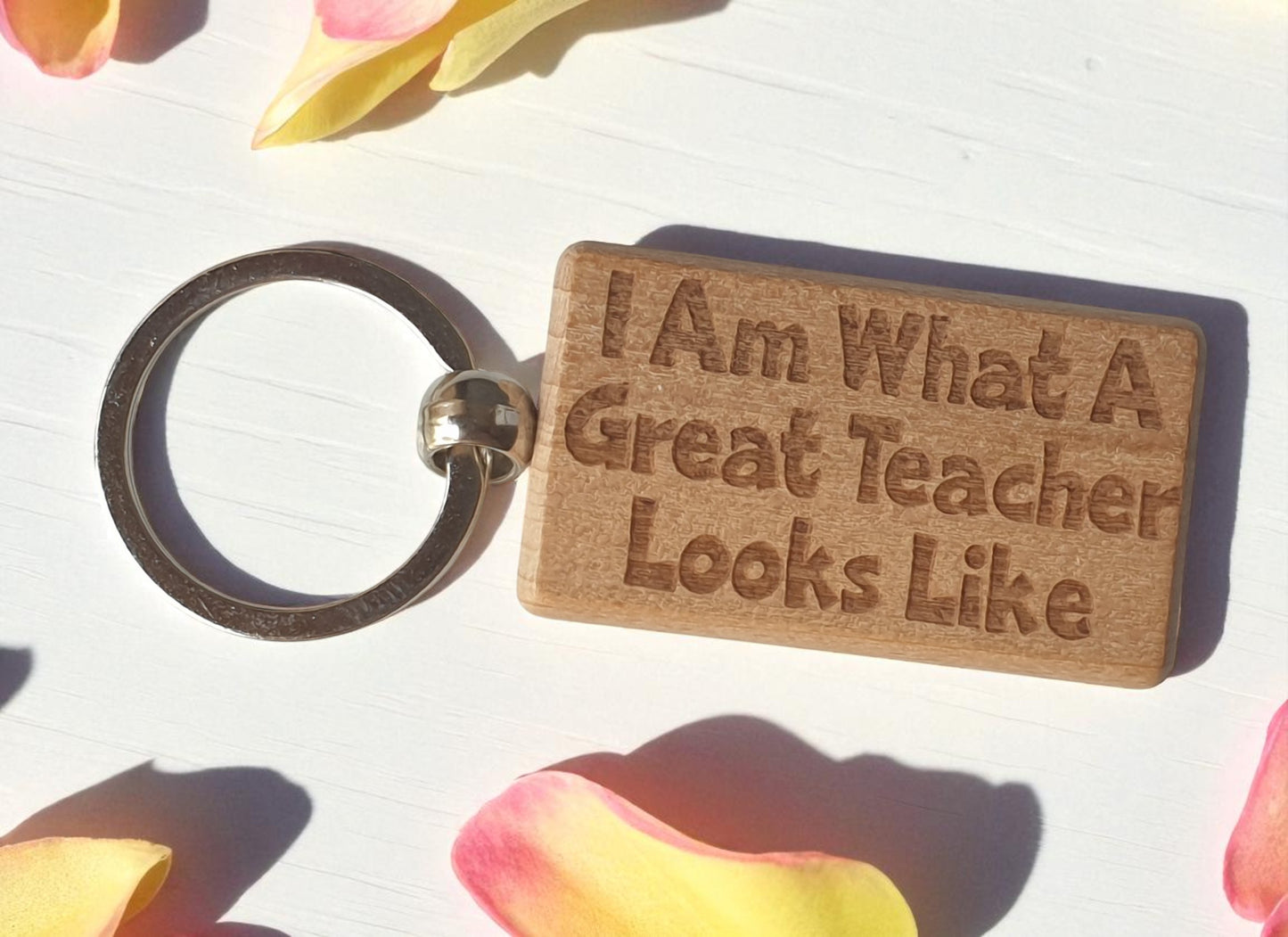 Teacher Keyring Gift I Am What A Great Looks Like Engraved Wooden Key Fob Present