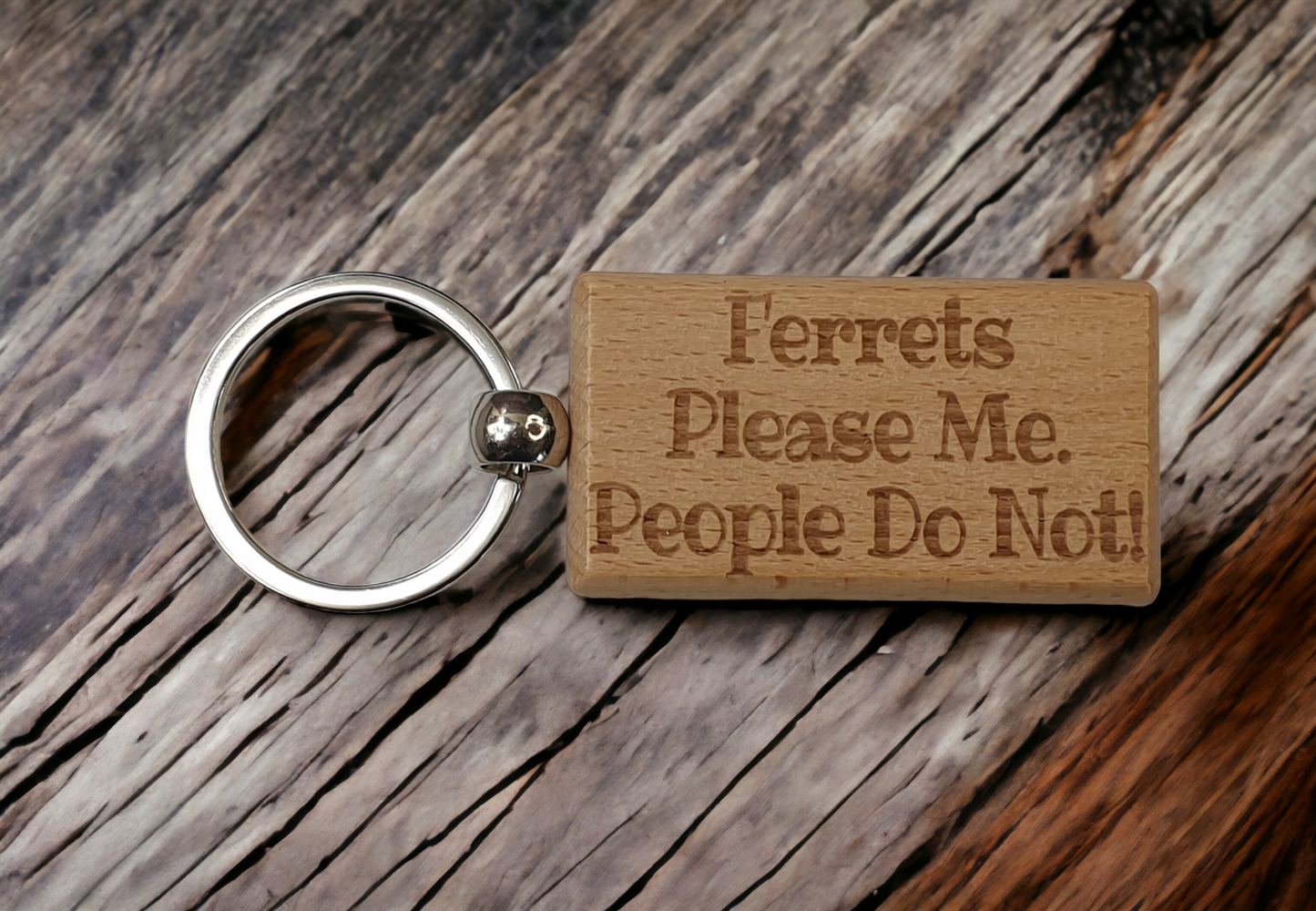 Ferret Keyring Gift - Ferrets Please Me People Do Not - Engraved Wooden Keyring Novelty Nice Custom Gift