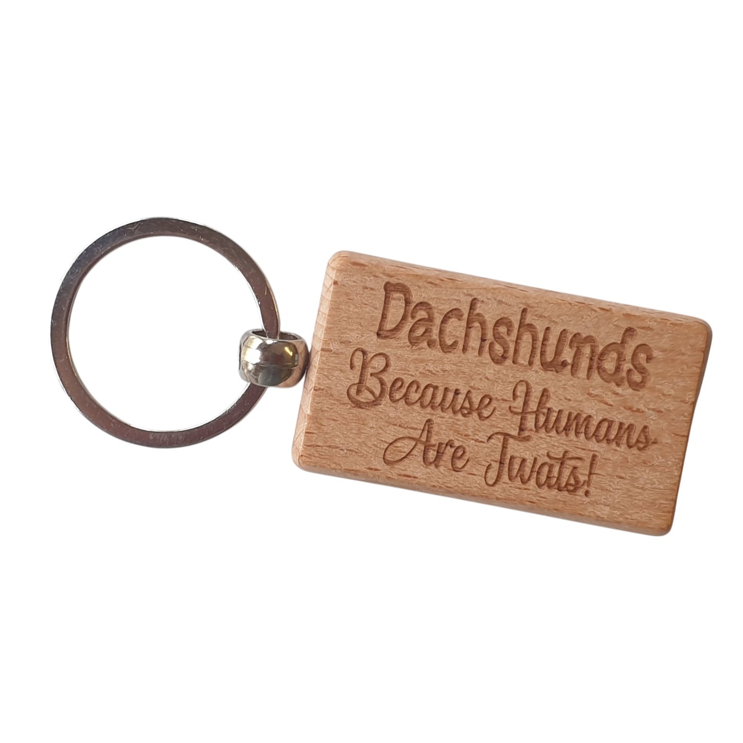Dachshund Keyring Gift - Because Humans Are Twats - Nice Cute Engraved Wooden Key Fob Novelty Dog Owner Present