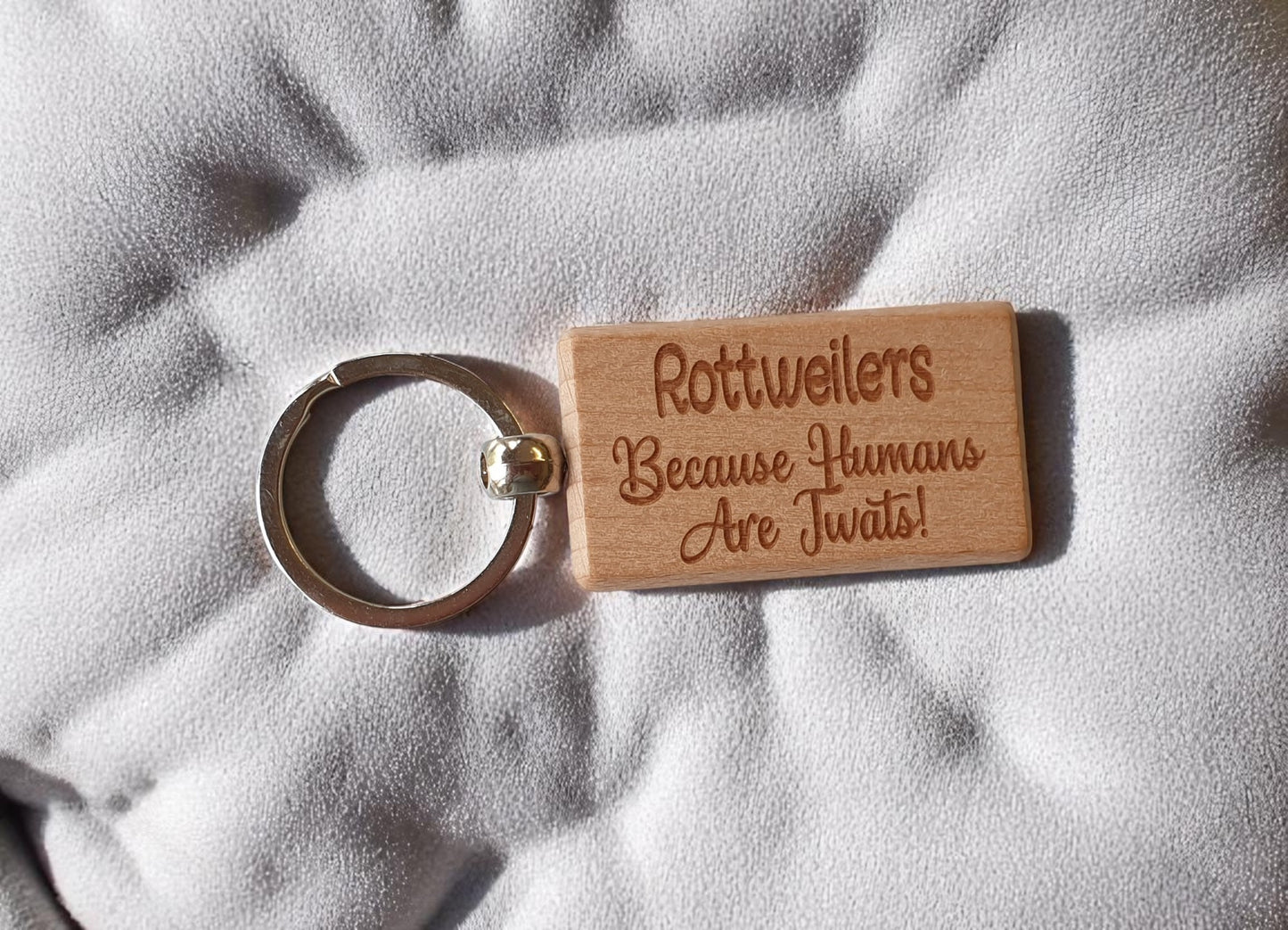 Rottweiler Keyring Gift - Because Humans Are Twats - Nice Cute Engraved Wooden Key Fob Novelty Dog Owner Present