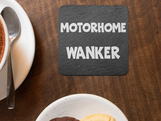 Camping Coaster Gift - Motorhome Wanker - Funny Cheeky Rude Cute Novelty Present