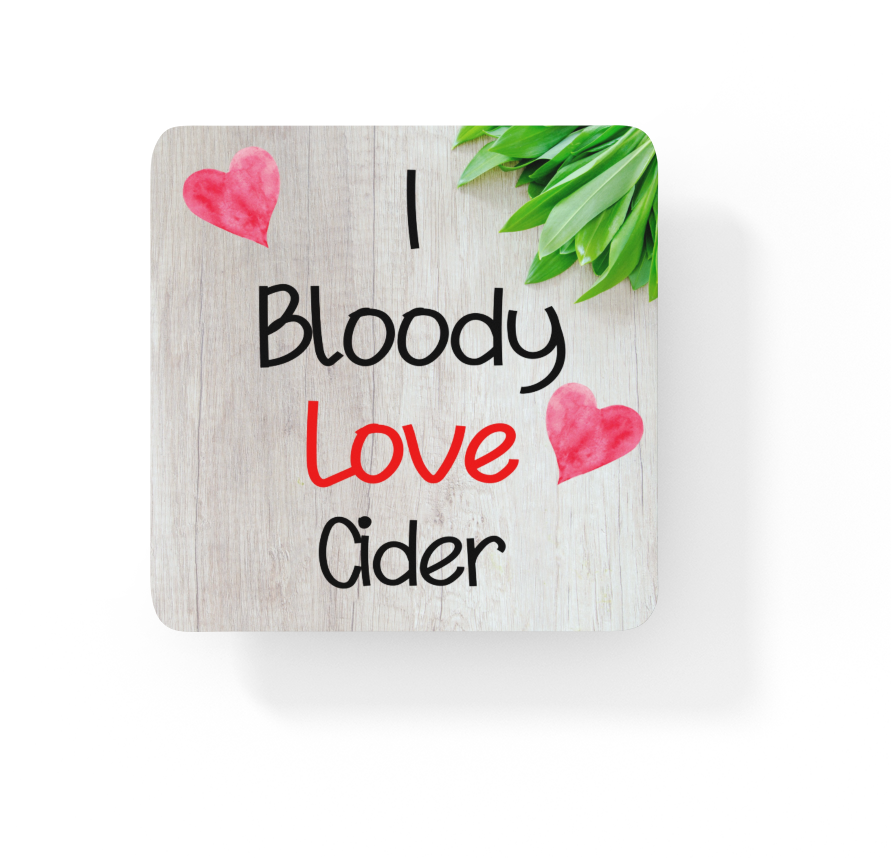 Alcohol Coaster Gift - I Bloody Love Cider- Cute Fun Novelty Drink CORK Present