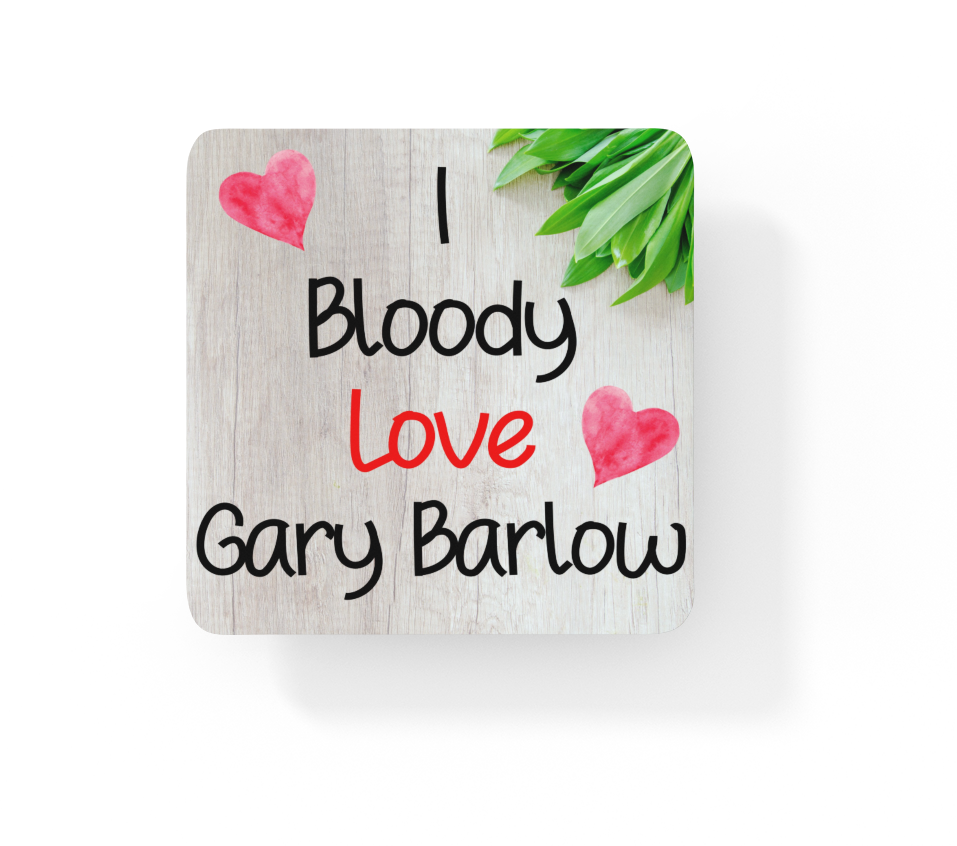 Singer Coaster Gift - I Bloody Love Gary Barlow - Cute Fun Novelty CORK Present