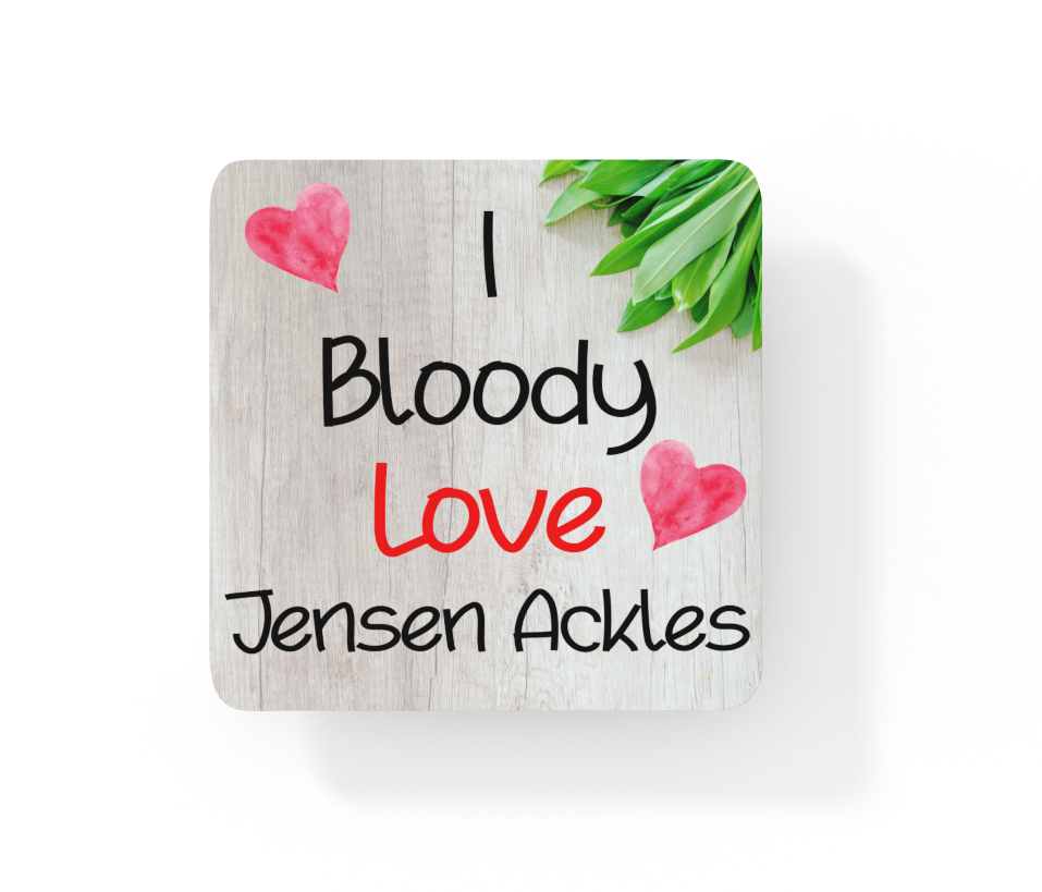 Film Star Coaster Gift - I Bloody Love Jensen Ackles - Cute Fun Novelty CORK Present