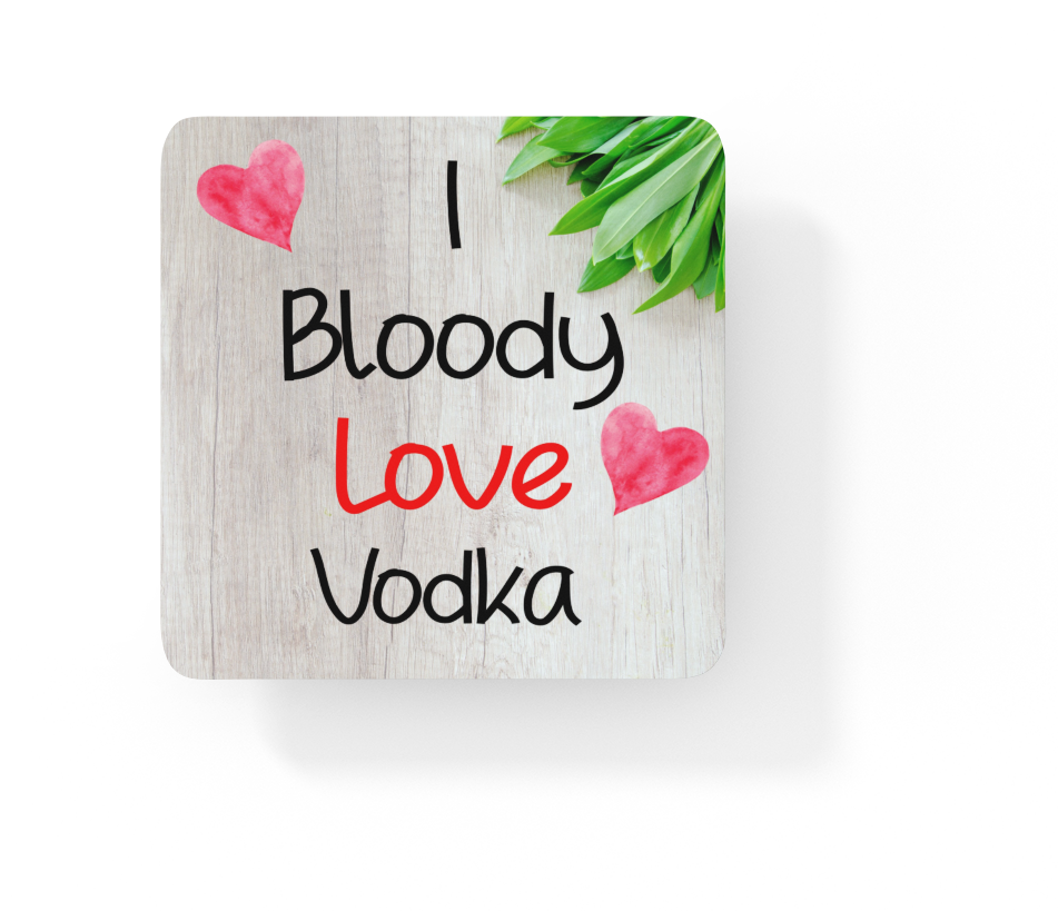 Alcohol Coaster Gift - I Bloody Love Vodka- Cute Fun Novelty Drink CORK Present