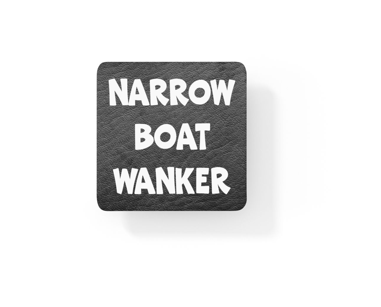 Boating Coaster Gift - Narrowboat Wanker - Funny Cheeky Rude Cute Novelty Present