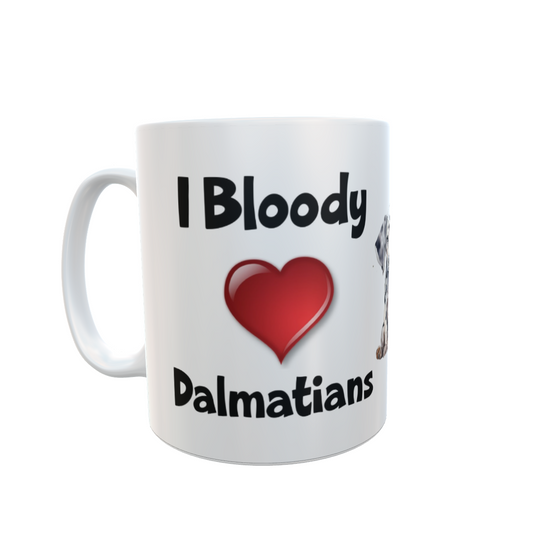 Dalmatian Mug Gift - I Bloody Love Heart - Nice Funny Cute Novelty Pet Dog Owner Cup Present