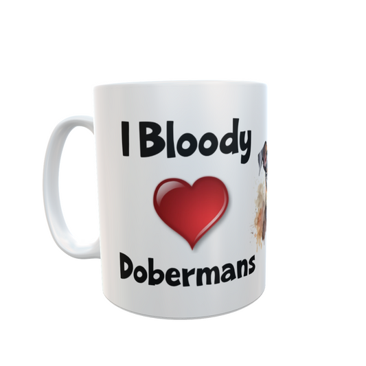 Doberman Mug Gift - I Bloody Love Heart - Nice Funny Cute Novelty Pet Dog Owner Cup Present