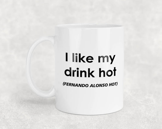 Fernando Alonso Mug Gift I Like My Drink Hot Nice Cute Novelty F1 Driver Fan Cup