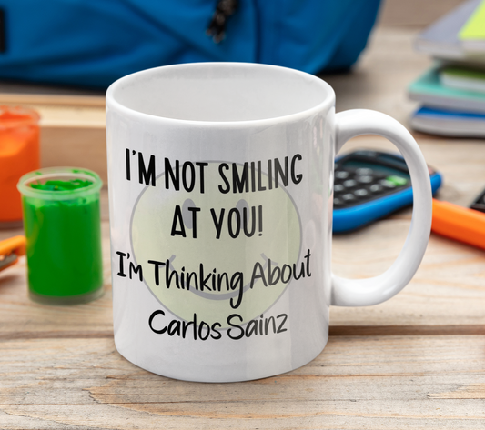Carlos Sainz Mug Gift I'm Not Smiling at You I'm Thinking About Nice Cute Novelty F1 Driver Fan Cup