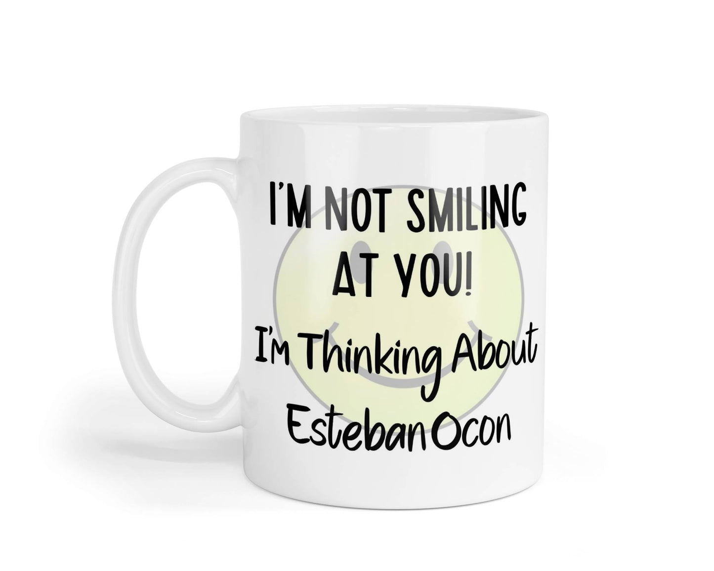 Esteban Ocon Mug Gift I'm Not Smiling at You I'm Thinking About Nice Cute Novelty F1 Driver Fan Cup