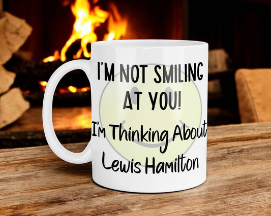 Lewis Hamilton Mug Gift I'm Not Smiling at You I'm Thinking About Nice Cute Novelty F1 Driver Fan Cup