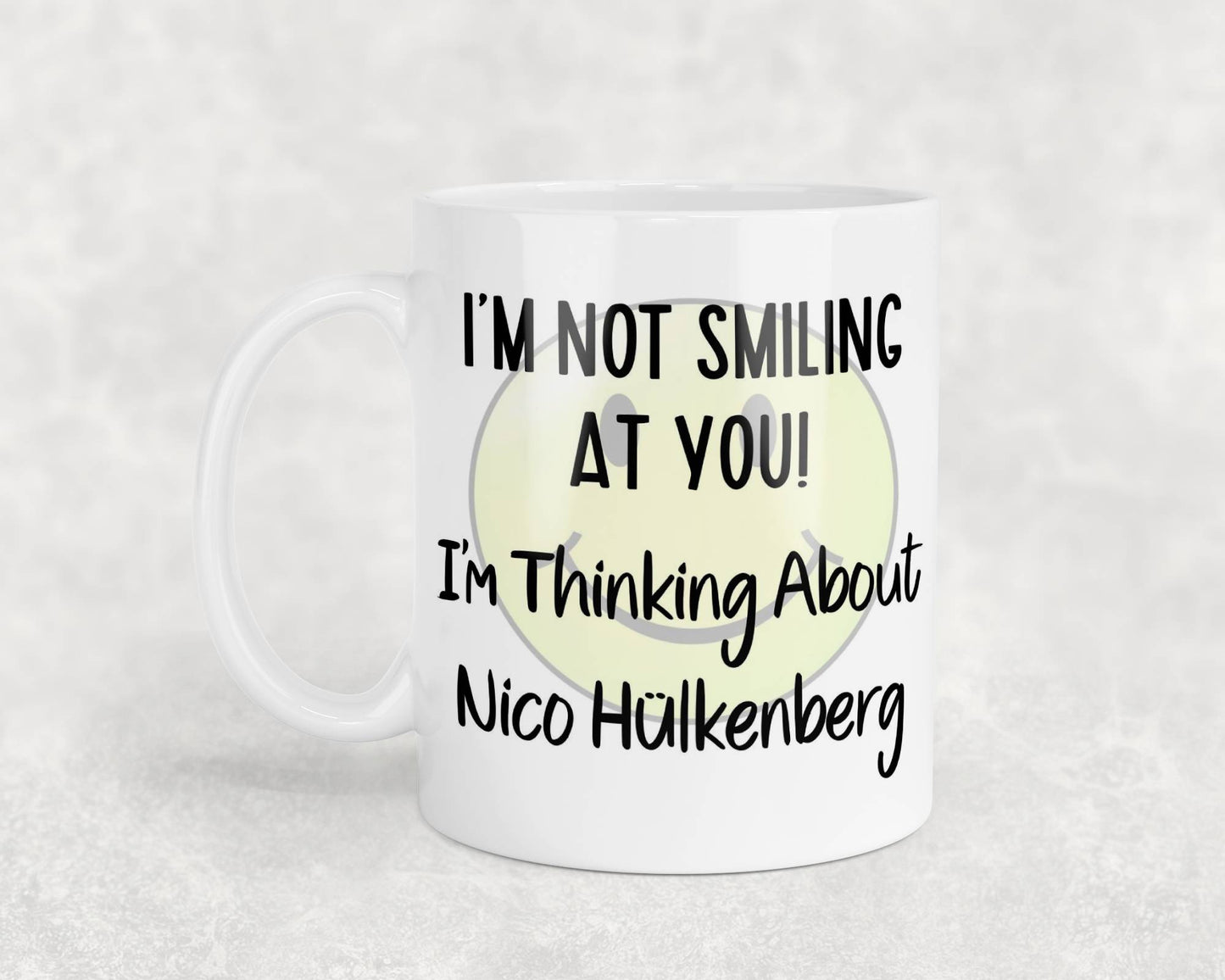 Nico Hulkenberg Mug Gift I'm Not Smiling at You I'm Thinking About Nice Cute Novelty F1 Driver Fan Cup