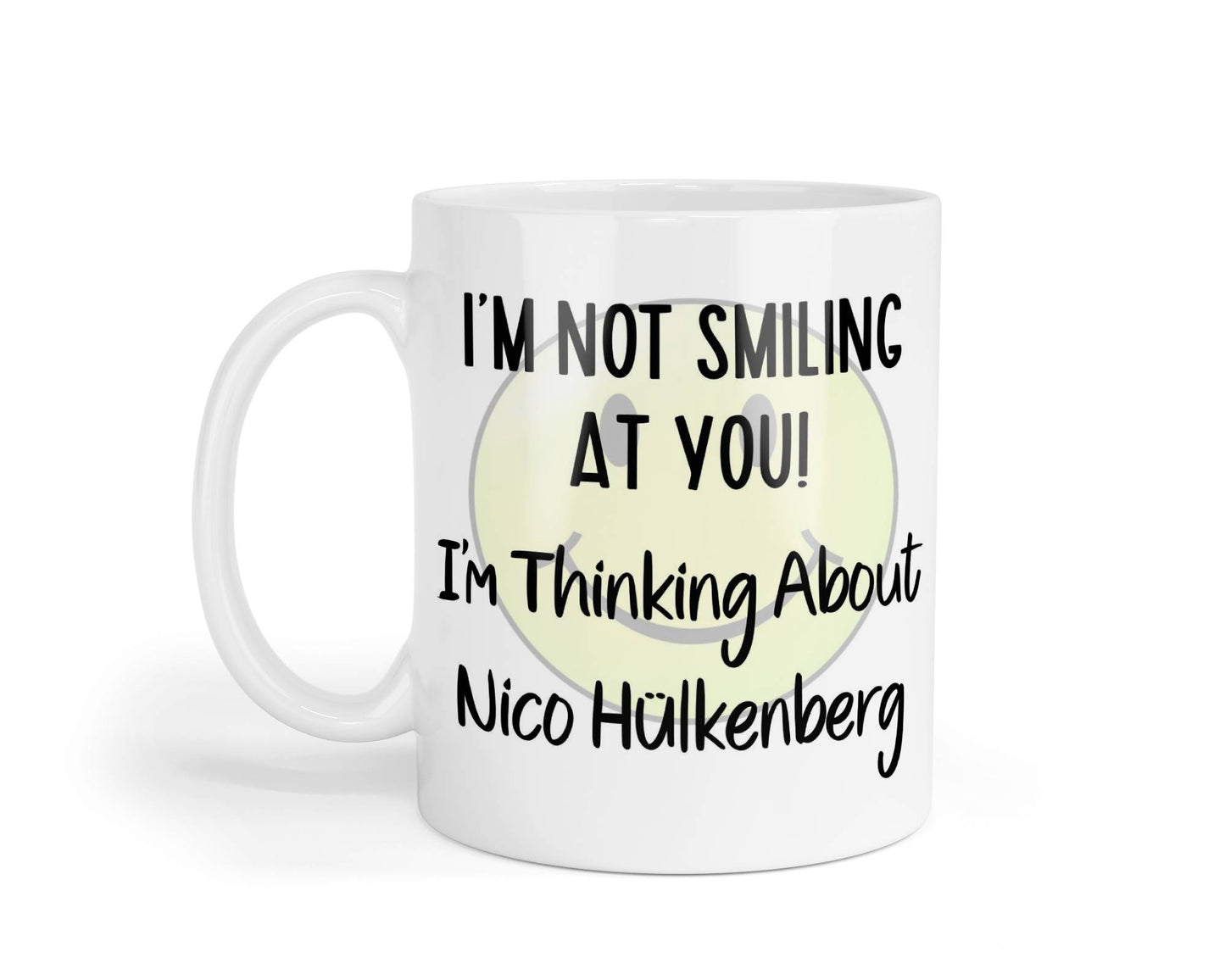 Nico Hulkenberg Mug Gift I'm Not Smiling at You I'm Thinking About Nice Cute Novelty F1 Driver Fan Cup