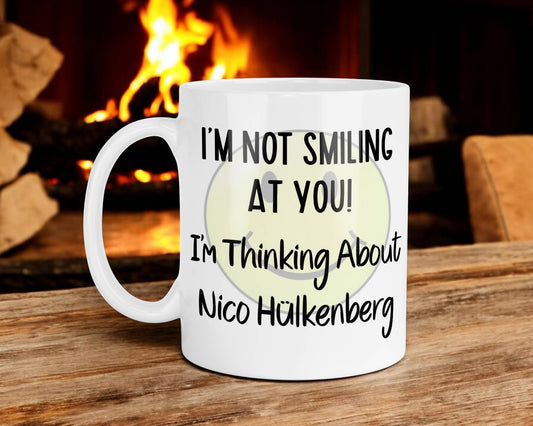 Nico Hulkenberg Mug Gift I'm Not Smiling at You I'm Thinking About Nice Cute Novelty F1 Driver Fan Cup