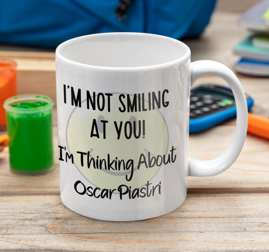 Oscar Piastri Mug Gift I'm Not Smiling at You I'm Thinking About Nice Cute Novelty F1 Driver Fan Cup