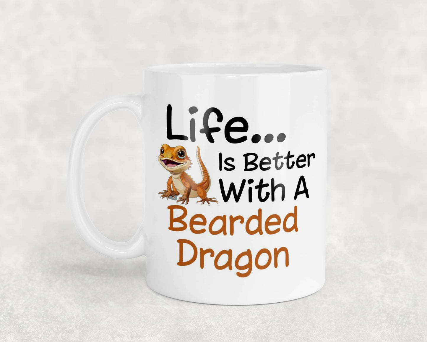 Bearded Dragon Mug Gift - Life Is Better With A - Nice Cute Novelty Pet Owner Cup Present